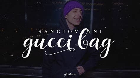 gucci gang testo san giovanni|sangiovanni – guccy bag Lyrics .